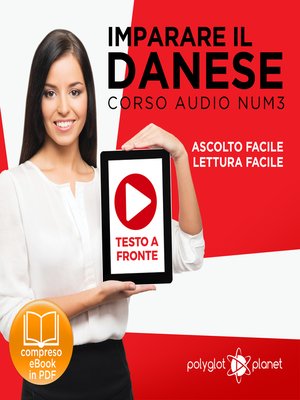 cover image of Imparare il danese - Lettura facile - Ascolto facile - Testo a fronte: Imparare il danese - Danese corso audio, Volume 3